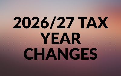 2026/27 Tax Year Changes: What West London Businesses Need to Know